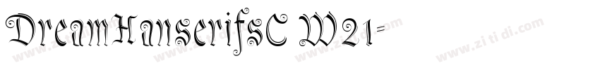 DreamHanserifsC W21字体转换